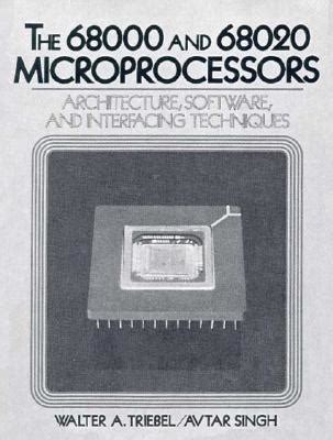 The 68000 68020 microprocessors architecture software and interfacing techniques. - Fauna permica de el antimonio, oeste de sonora, méxico.